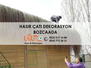 Bozcaada Hasır Çatı Dekorasyon