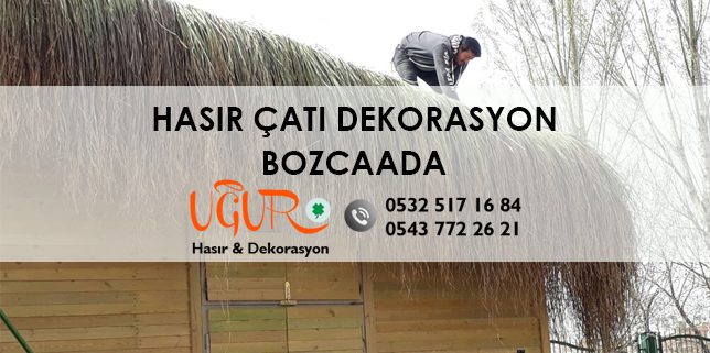 Bozcaada Hasır Çatı Dekorasyon