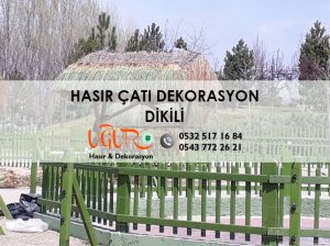 Dikili Hasır Çatı Dekorasyon