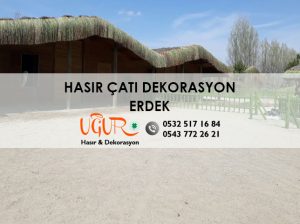 Erdek Hasır Çatı Dekorasyon