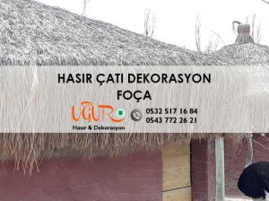 Foça Hasır Çatı Dekorasyon