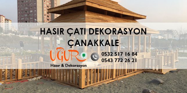 Çanakkale Hasır Çatı Dekorasyon