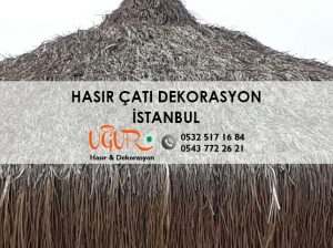 İstanbul Hasır Çatı Dekorasyon