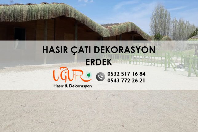 Erdek Hasır Çatı Dekorasyon