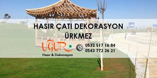 Ürkmez Hasar Çatı Dekorasyon